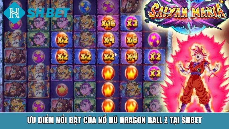 Nổ Hũ Dragon Ball Z – Siêu Phẩm Slot Game Tại Nhà Cái SHBET 3 Ưu điểm nổi bật của nổ hũ Dragon Ball Z tại SHBET